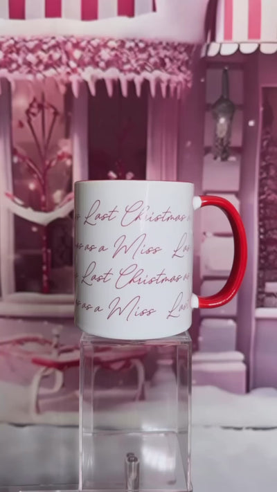 Christmas Last Christmas as a Miss script mug